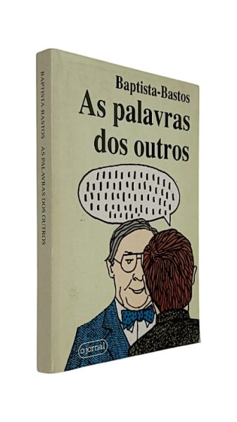 As Palavras dos Outros de Baptista-Bastos