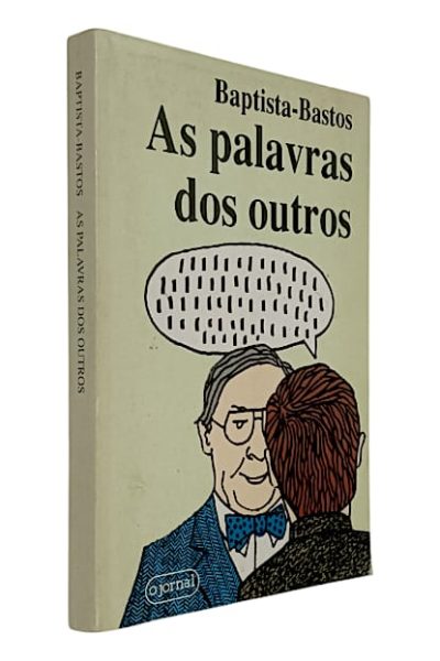 As Palavras dos Outros de Baptista-Bastos