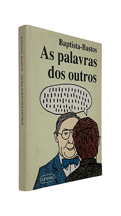 As Palavras dos Outros de Baptista-Bastos