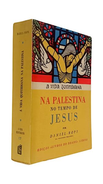 Na Palestina no Tempo de Jesus de Daniel-Rops