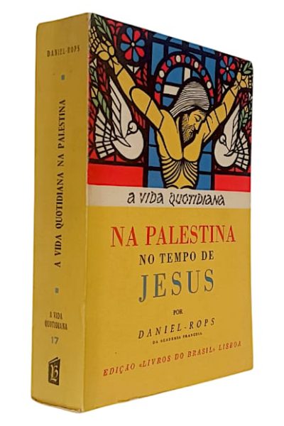 Na Palestina no Tempo de Jesus de Daniel-Rops
