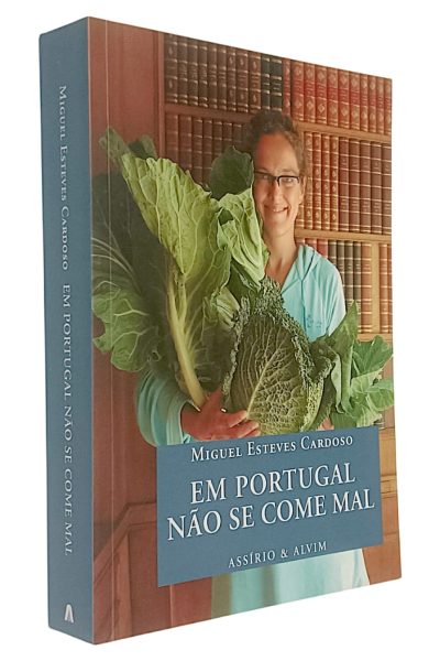 Em Portugal Não se Come Mal de Miguel Esteves Cardoso