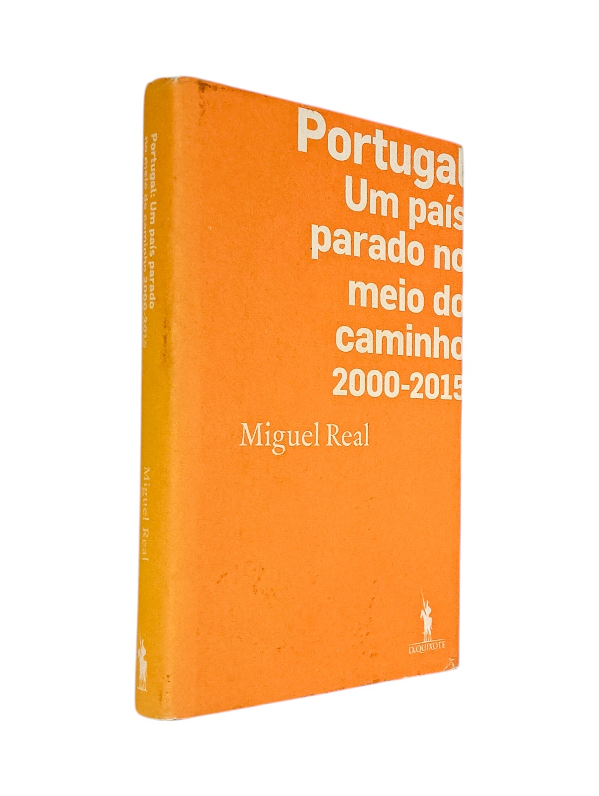 Portugal um Pais parado no Meio Caminho de Miguel Real