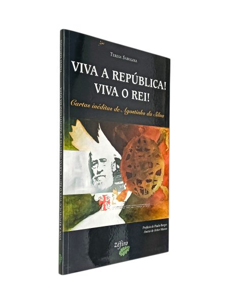 Viva a República Viva o Rei de Teresa Sabugosa