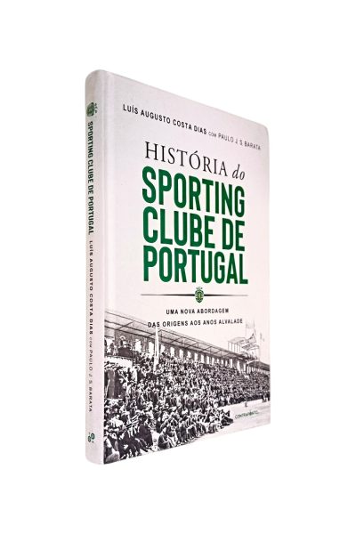 HISTÓRIA DO SPORTING CLUBE DE PORTUGAL DE LUÍS AUGUSTO COSTA DIAS