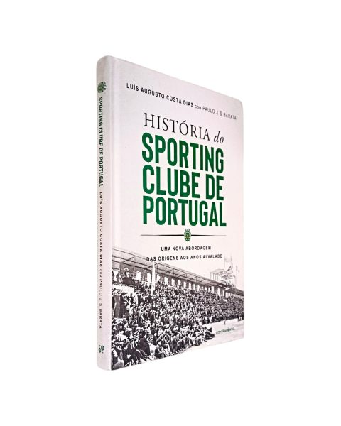 HISTÓRIA DO SPORTING CLUBE DE PORTUGAL DE LUÍS AUGUSTO COSTA DIAS