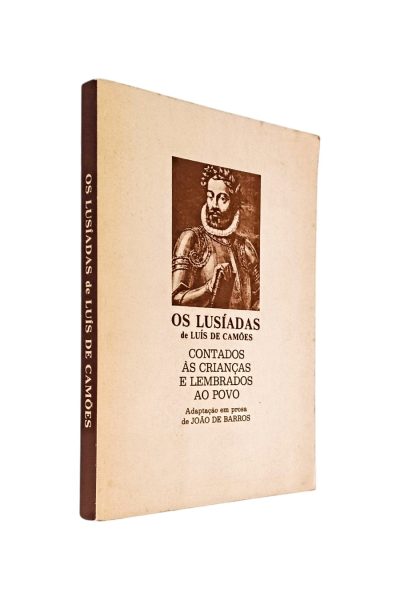 LUSÍADAS DE LUÍS DE CAMÕES CONTADAS ÀS CRIANÇAS E LEMBRADOS AO POVO DE JOÃO DE BARROS