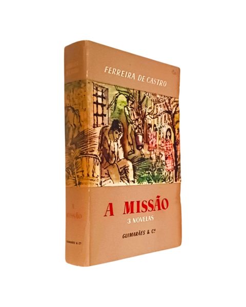MISSÃO DE FERREIRA DE CASTRO