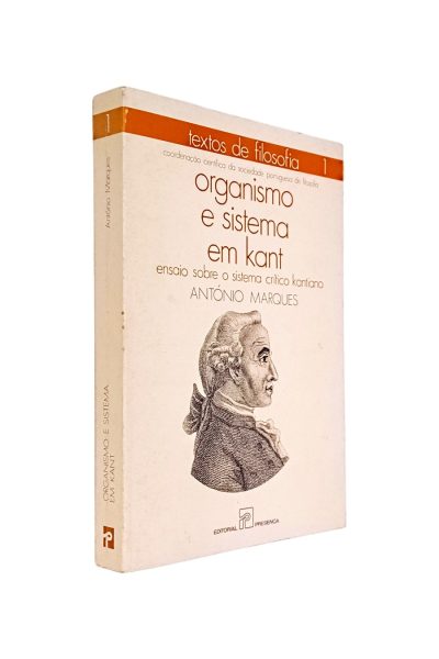 ORGANISMO E SISTEMA EM KANT DE ANTÓNIO MARQUES