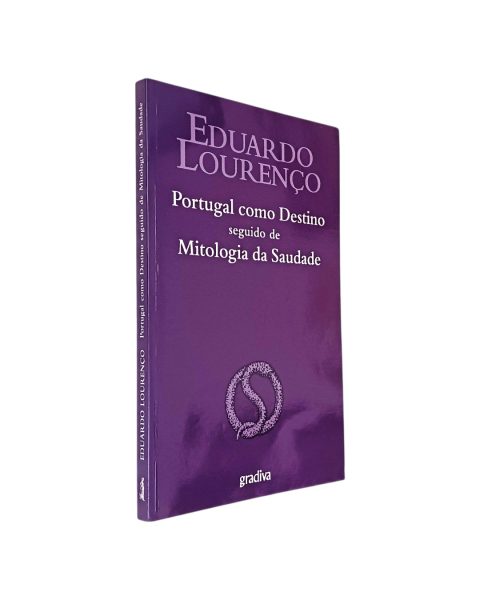 PORTUGAL COMO DESTINO DE EDUARDO LOURENÇO