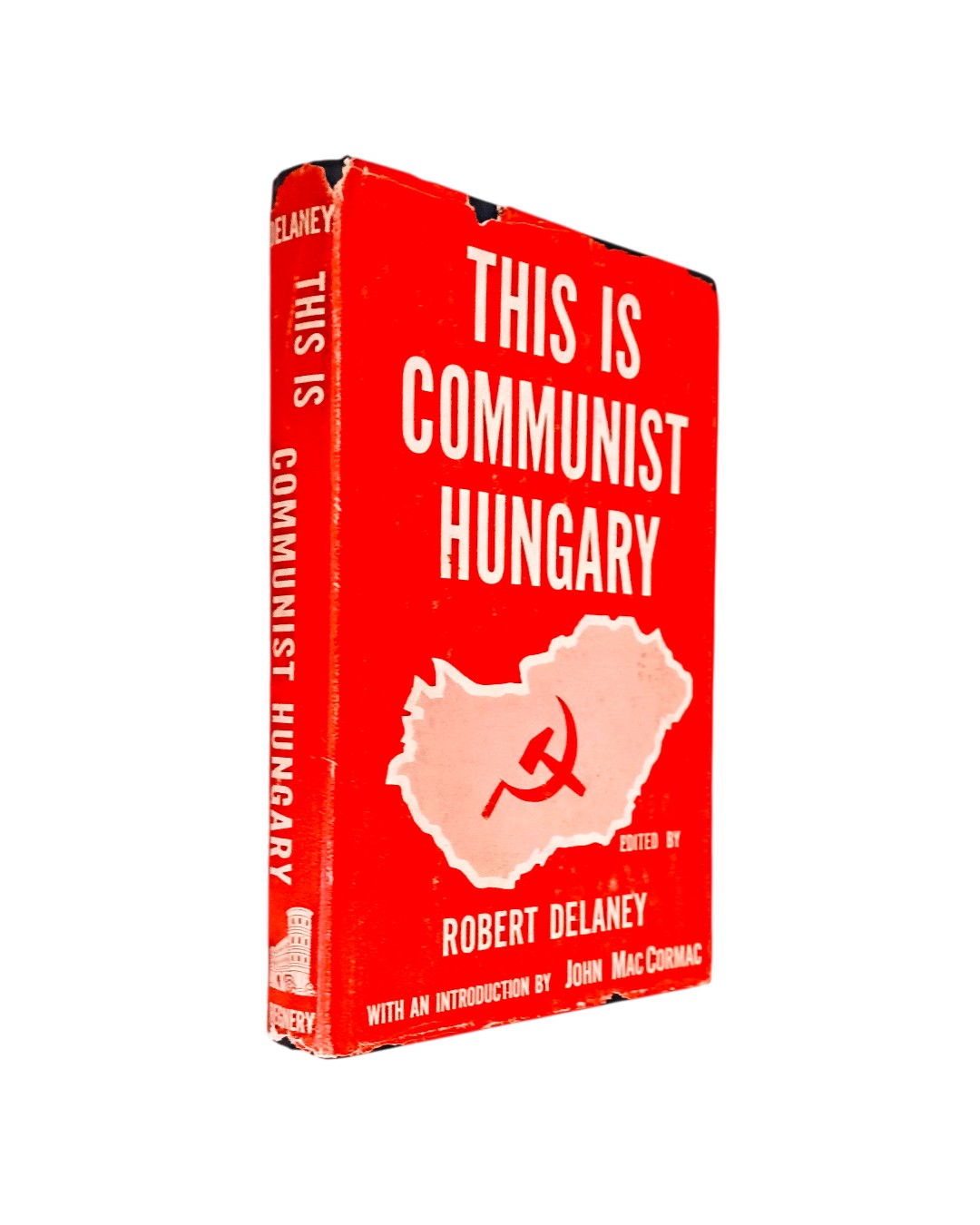 THIS IS COMMUNIST HUNGARY DE ROBERT DELANEY