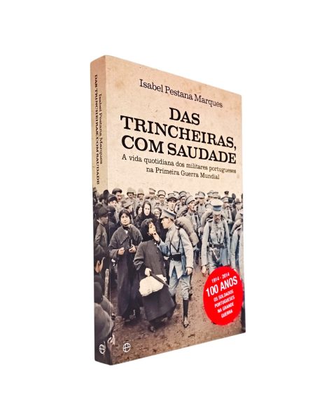 TRINCHEIRAS, COM SAUDADE DE ISABEL PESTANA MARQUES