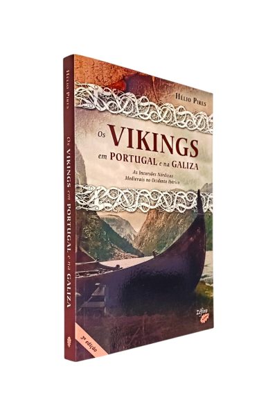 VIKINGS EM PORTUGAL E NA GALIZA DE HÉLIO PIRES