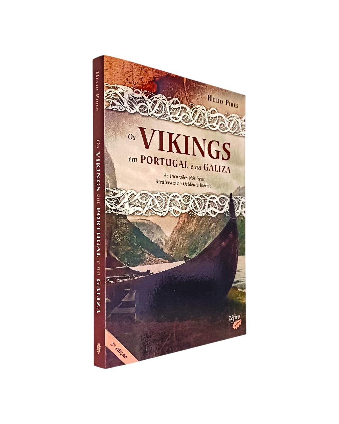 VIKINGS EM PORTUGAL E NA GALIZA DE HÉLIO PIRES