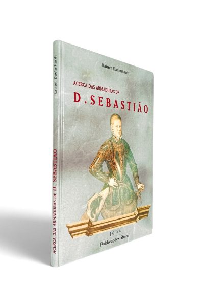 Acerca das Armaduras de D. Sebastião de Rainer Daehnhardt