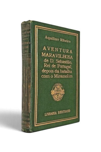 Aventura Maravilhosa de D. Sebastião de Aquilino Ribeiro