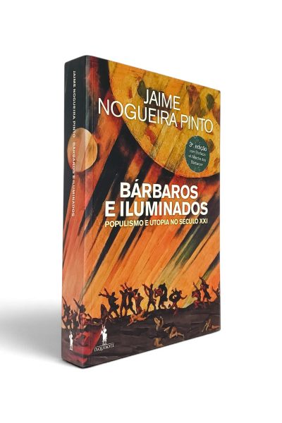 Bárbaros e Iluminados de Jaime Nogueira Pinto