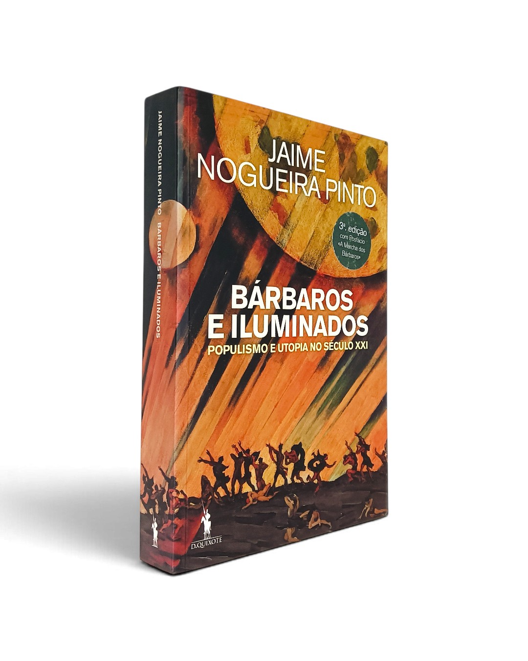 Bárbaros e Iluminados de Jaime Nogueira Pinto