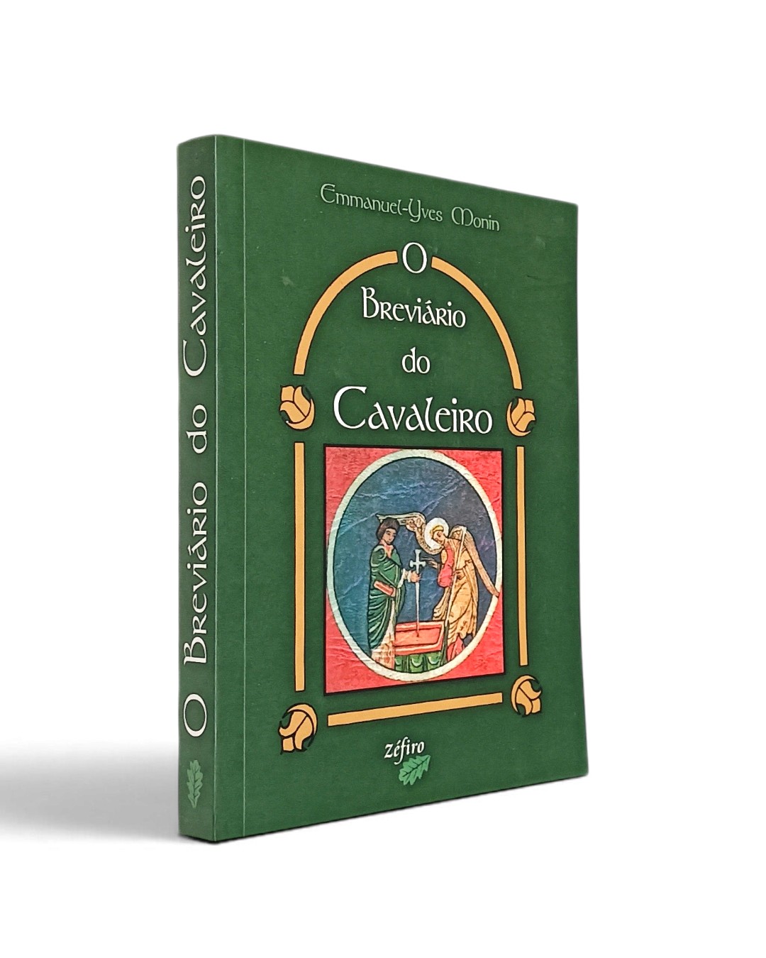 Breviário do Cavaleiro de Emmanuel Yves Monin