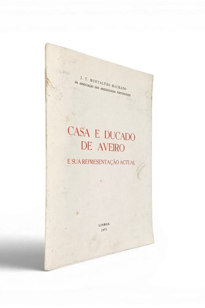 Casa e Ducado de Aveito de J. T. Montalvão Machado