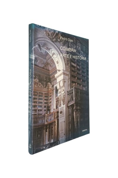 Coimbra Arte e História de Pedro Dias