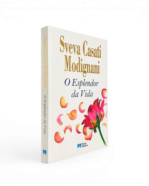 Esplendor da Vida de Sveva Casati Modignani