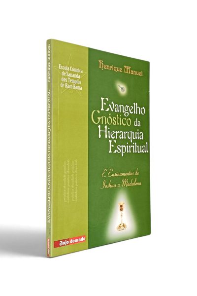 Evangelho Gnóstico da Hierarquia Espiritual de Henrique Manuel