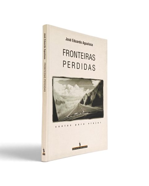 Fronteiras Perdidas de José Eduardo Agualusa