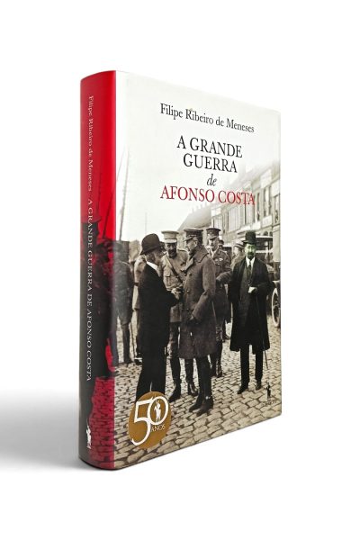 Grande Guerra de Afonso Costa de Filipe Ribeiro de Meneses
