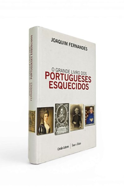 Grande Livro dos Portugueses Esquecidos de Joaquim Fernandes