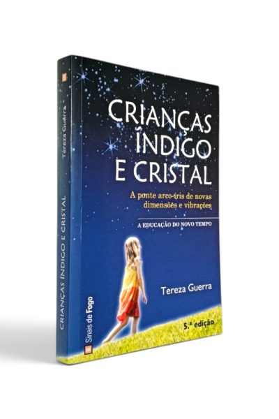 Crianças Índigo e Cristal de Tereza Guerra
