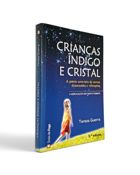 Crianças Índigo e Cristal de Tereza Guerra
