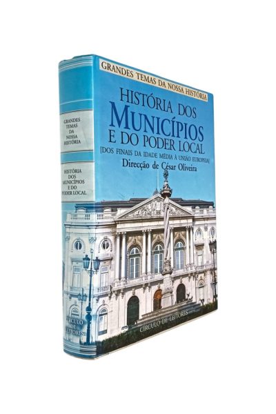 História dos Munícipios e do Poder Local de César de Oliveira