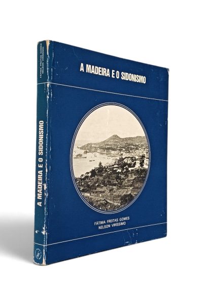 Madeira e o Sidonismo de Fátima Freitas Gomes