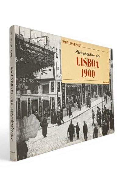 Photographias de Lisboa 1900 de Marina Tavares Dias