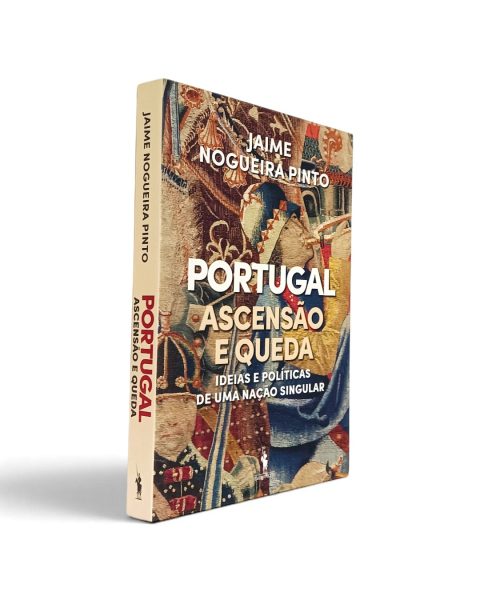 Portugal e Ascenção e Queda de Jaime Nogueira Pinto