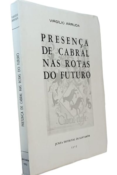 Presença de Cabral nas Rotas do Futuro de Virgílio Arruda