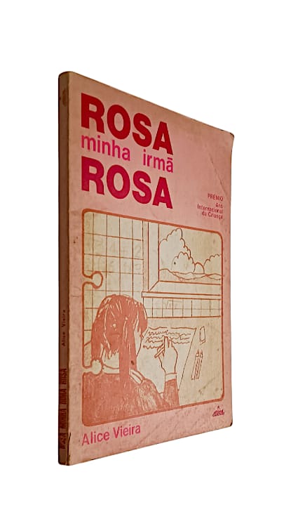 Rosa Minha Irmã Rosa de Alice Vieira