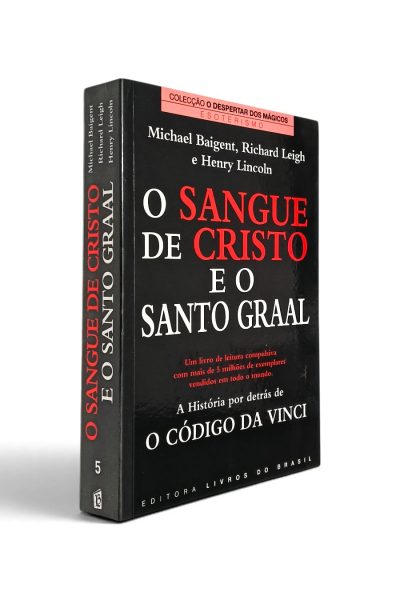 Sangue de Cristo e o Santo Graal de Michael Baigent