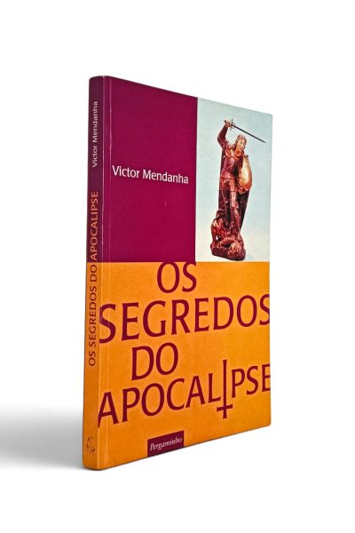 Segredos do Apocalipse de Victor Mendanha