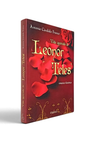 Vida Ignorada de Leonor Telles de António Cândido Franco